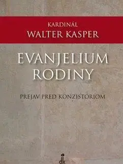 Kresťanstvo Evanjelium rodiny - Walter Kasper