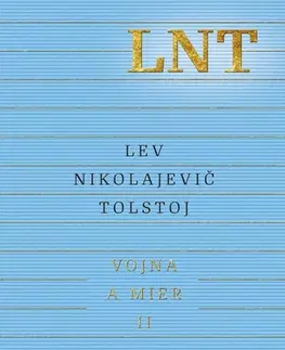 Svetová beletria Vojna a mier II. - Lev Nikolajevič Tolstoj