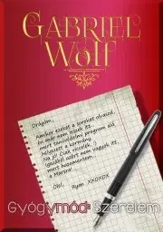 Romantická beletria Gyógymód: Szerelem - Wolf Gabriel