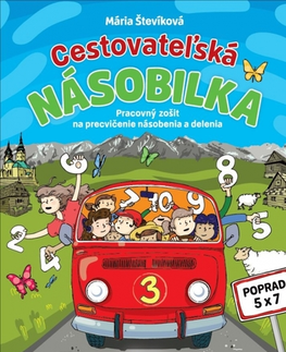 Matematika Cestovateľská násobilka pre ZŠ – PZ, 2.vydanie - Mária Števíková