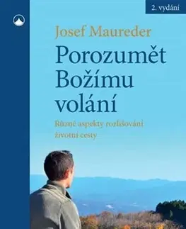 Kresťanstvo Porozumět Božímu volání (2.vydání) - Josef Maureder