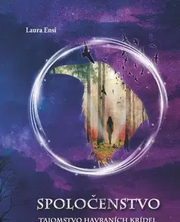 Sci-fi a fantasy Spoločenstvo - Tajomstvo havraních krídel - Laura Ensi