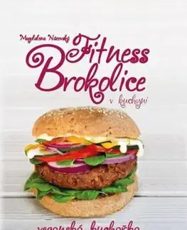 Zdravá výživa, diéty, chudnutie Fitness brokolice v kuchyni - Magdalena Nácovská