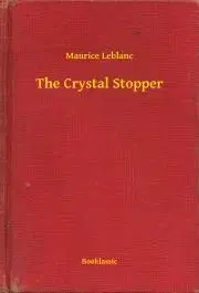 Svetová beletria The Crystal Stopper - Maurice Leblanc