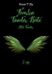 Romantická beletria Fearlin - T. Fly Violett