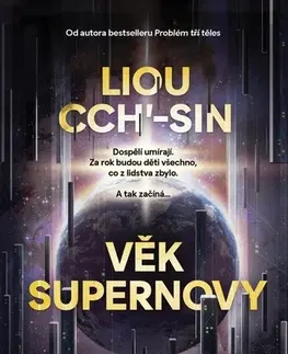 Sci-fi a fantasy Věk supernovy - Liou Cch´-Sin,Hana Do