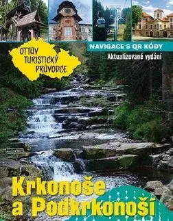 Slovensko a Česká republika Krkonoše a Podkrkonoší Ottův turistický průvodce