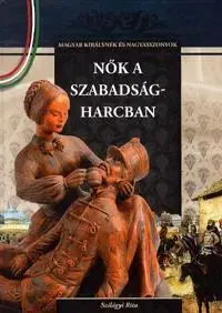 História - ostatné Nők a szabadságharcban - Rita Szilágyi