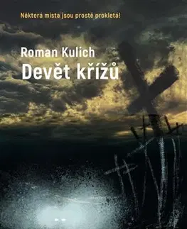 Detektívky, trilery, horory Devět křížů - Roman Kulich