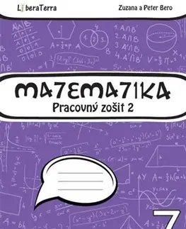 Matematika Matematika 7 - Pracovný zošit 2 - Peter Bero,Zuzana Berová