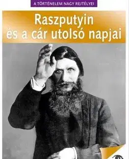 História - ostatné A történelem nagy rejtélyei 5: Raszputyin és a cár utolsó napjai