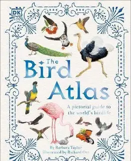Biológia, fauna a flóra The Bird Atlas - Barbara Taylor,Richard Orr