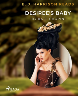 Svetová beletria Saga Egmont B. J. Harrison Reads Desiree's Baby (EN)