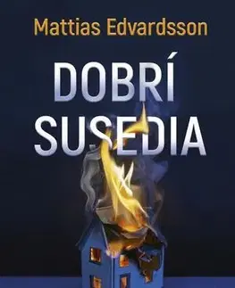 Detektívky, trilery, horory Dobrí susedia - Mattias Edvardsson