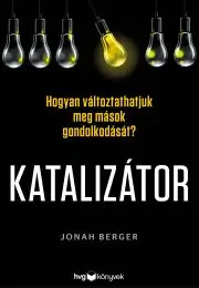 Psychológia, etika Katalizátor - Jonah Berger