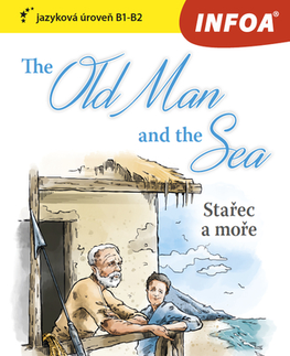 Zjednodušené čítanie The Old Man and the Sea (Stařec a moře) - zrcadlová četba B1-B2 - Ernest Hemingway