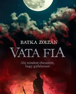 Beletria - ostatné Vata Fia - Zoltán Batka