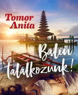 Romantická beletria Balin találkozunk! - Anita Tomor