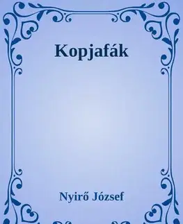Svetová beletria Kopjafák - József Nyírő