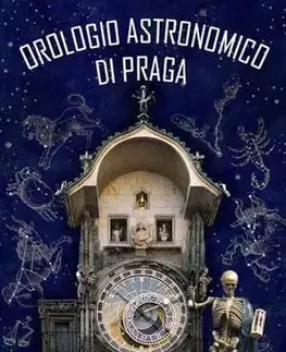 Historické pamiatky, hrady a zámky Pražský orloj / Orologio astronomico di Praga