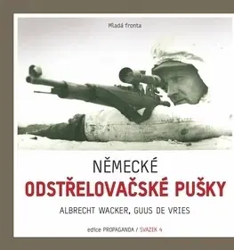 Armáda, zbrane a vojenská technika Německé odstřelovačské pušky - Guus de Vries,Albrecht Wacker