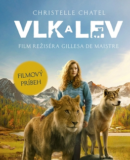 Dobrodružstvo, napätie, western Vlk a lev - Christelle Chatel,Veronika Maťúšová