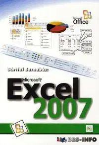 Odborná a náučná literatúra - ostatné Microsoft Excel 2007 - Barnabás Bártfai