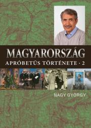 Svetové dejiny, dejiny štátov Magyarország apróbetűs története 2. - György Nagy