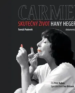 Biografie - ostatné Témbr Carmen: Skutečný život Hany Hegerové - audiokniha