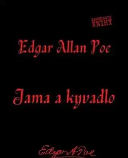 Detektívky, trilery, horory Jama a kyvadlo - Edgar Allan Poe