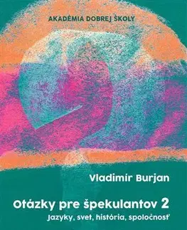 Encyklopédie pre deti a mládež - ostatné Otázky pre špekulantov 2 - Vladimír Burjan