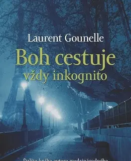 Romantická beletria Boh cestuje vždy inkognito - Laurent Gounelle