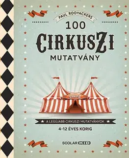 Pre deti a mládež - ostatné 100 cirkuszi mutatvány - Paul Rooyackers