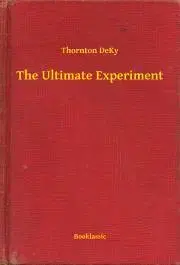 Svetová beletria The Ultimate Experiment - DeKy Thornton