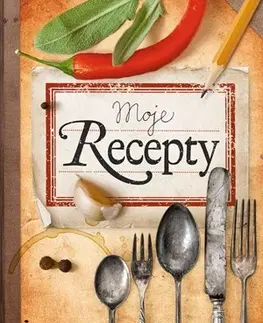 Kuchárky - ostatné Moje recepty - zápisník CZ
