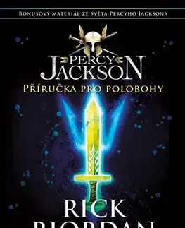 Fantasy, upíri Percy Jackson: Příručka pro polobohy - Rick Riordan,Dana Chodilová