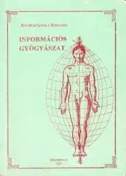 Medicína Információs gyógyászat - Balogh Gyula Bogumil