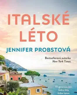 Romantická beletria Italské léto - Jennifer Probst,Zuzana Hanešková