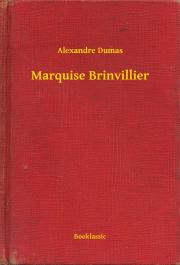 Svetová beletria Marquise Brinvillier - Alexandre Dumas