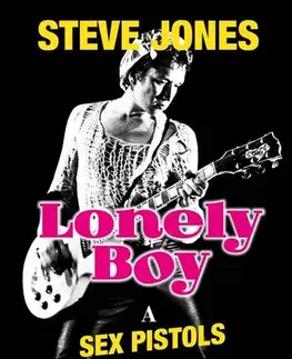 Film, hudba Lonely boy - Steve Jones,László Rézműves