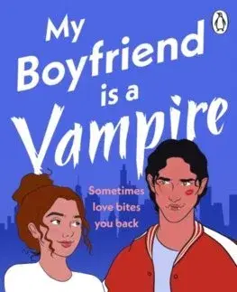 Fantasy, upíri My Boyfriend is a Vampire - Eva Knight