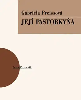 Dráma, divadelné hry, scenáre Její pastorkyňa, 2. vydání - Ggabriela Preissová