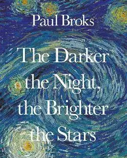 Psychológia, etika The Darker the Night, the Brighter the Stars - Paul Broks
