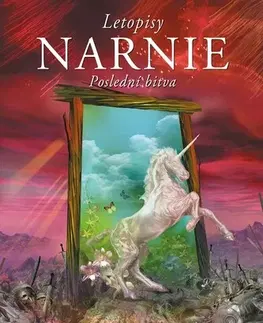 Fantasy, upíri Letopisy Narnie 7: Poslední bitva, 3. vydání - C.S. Lewis,Veronika Volhejnová