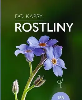 Biológia, fauna a flóra Rostliny - Do kapsy - Eva Maria Dreyer