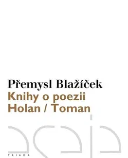 Sociológia, etnológia Knihy o poezii - Přemysl Blažíček