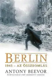 Vojnová literatúra - ostané Berlin - Antony Beevor