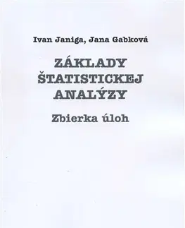 Pre vysoké školy Základy štatistickej analýzy - Ivan Janiga