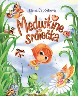Rozprávky Meduškine srdiečka, 2. vydanie - Elena Čepčeková,Miroslav Regitko