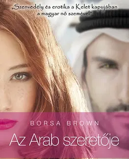 Erotická beletria Az Arab szeretője - Borsa Brown